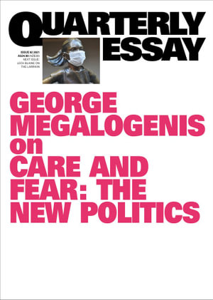 Exit Strategy : Politics After the Pandemic: Quarterly Essay 82 - George Megalogenis