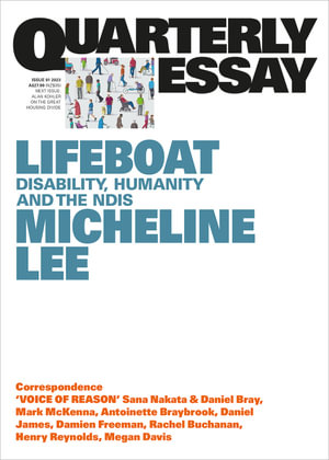 Lifeboat : Disability, Humanity and the NDIS: Quarterly Essay 91 - Micheline Lee