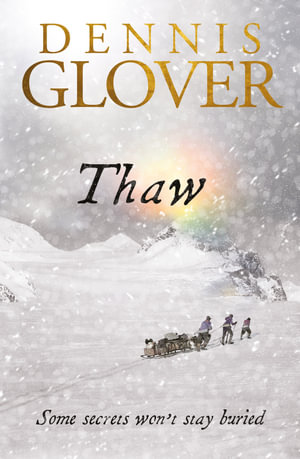 Thaw - Dennis Glover