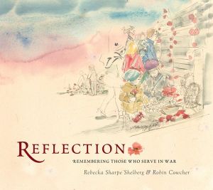 Reflection : Remembering Those Who Serve In War - Rebecka Sharpe Shelberg