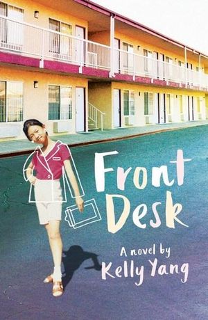 Front Desk - Kelly Yang