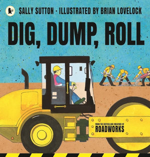 Dig, Dump, Roll - Sally Sutton