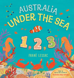 Australia Under the Sea 1 2 3 - Frane Lessac