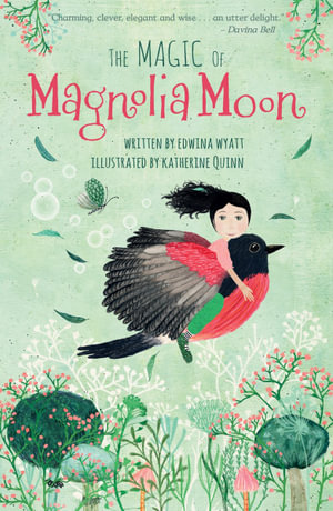 The Magic of Magnolia Moon : Magnolia Moon - Edwina Wyatt