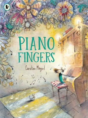 Piano Fingers - Caroline Magerl