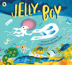 Jelly-Boy - Nicole Godwin