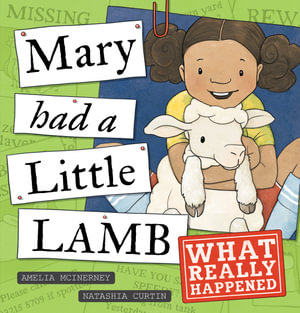 Mary Had a Little Lamb - What Really Happened - Amelia McInerney