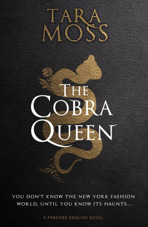 The Cobra Queen : Pandora English: Book 4 - Tara Moss