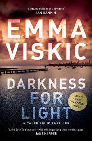 Darkness for Light - Emma Viskic