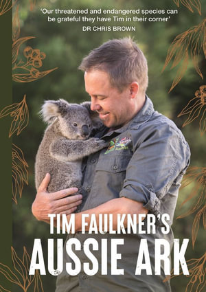 Aussie Ark - Tim Faulkner