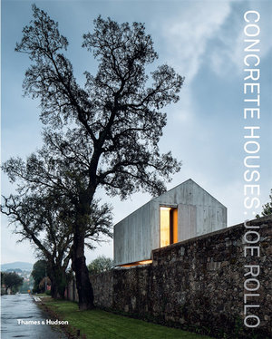 Concrete Houses : The Poetics of Form - Joe Rollo