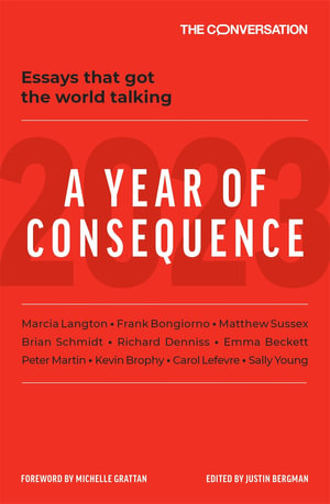 2023 : A Year of Consequence - The Conversation