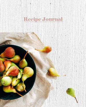 Recipe Journal-Bowl of Pears : Spiral Bound - Stationery