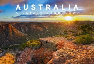 Australia, A Unique Landscape - David Cowie