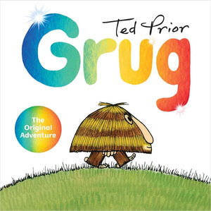 Grug Hardback : The original adventure - Ted Prior