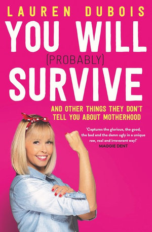 You Will (Probably) Survive - Lauren Dubois