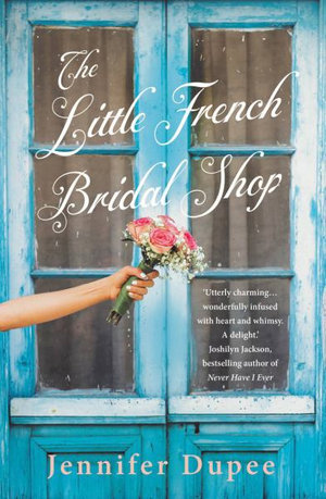 The Little French Bridal Shop - Jennifer Dupee