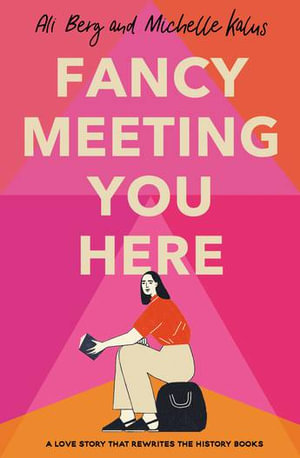 Fancy Meeting You Here - Michelle Kalus