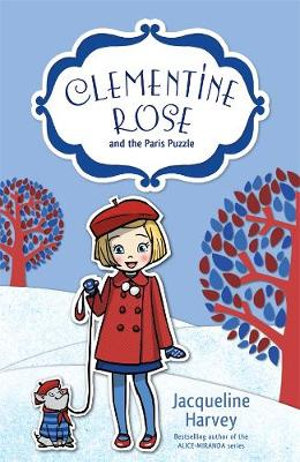 Clementine Rose and the Paris Puzzle 12 : Volume 12 - Jacqueline Harvey