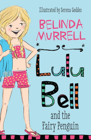 Lulu Bell and the Fairy Penguin : Volume 2 - Belinda Murrell