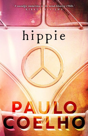 Hippie : From the bestselling author of The Alchemist - Paulo Coelho