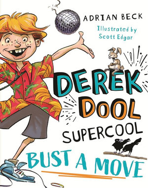 Derek Dool Supercool 1 : Bust a Move - Adrian Beck