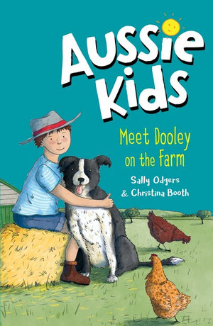 Aussie Kids : Meet Dooley on the Farm - Sally Odgers