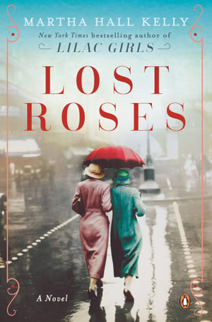 Lost Roses - Martha Hall Kelly