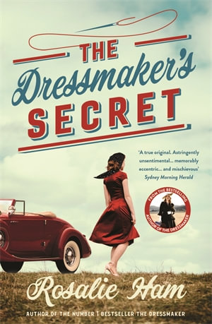 The Dressmaker's Secret - Rosalie Ham