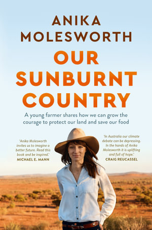 Our Sunburnt Country - Anika Molesworth