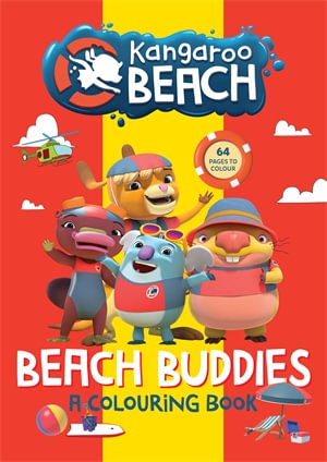 Kangaroo Beach: Beach Buddies : A colouring book - Kangaroo Beach