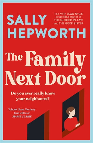 The Family Next Door - Sally Hepworth