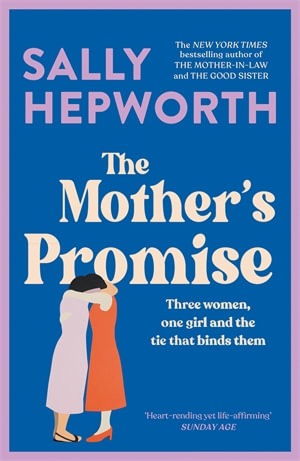 The Mother's Promise - Sally Hepworth