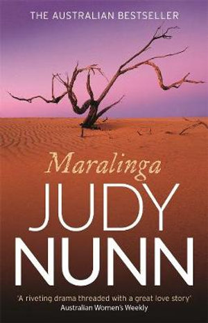 Maralinga : a gripping historical thriller from the bestselling author of Black Sheep - Judy Nunn