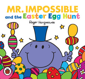 Mr Men: Mr Impossible and the Easter Egg Hunt - Roger Hargreaves