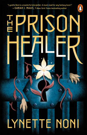 The Prison Healer - Lynette Noni