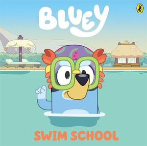 Bluey : Swim School - Bluey