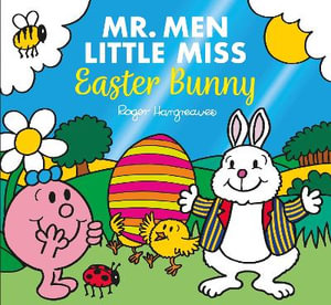 Mr. Men Little Miss : Easter Bunny - Roger Hargreaves