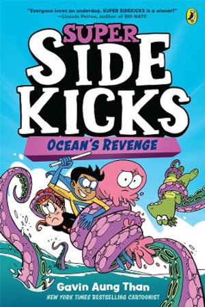 Super Sidekicks 2: Ocean's Revenge : Full Colour Edition - Gavin Aung Than