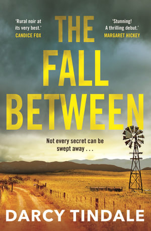 The Fall Between - Darcy Tindale