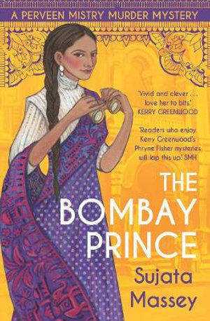 The Bombay Prince : Perveen Mistry - Sujata Massey