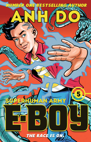 Superhuman Army : E-Boy 5 - Anh Do