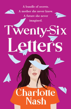 Twenty-Six Letters - Charlotte Nash