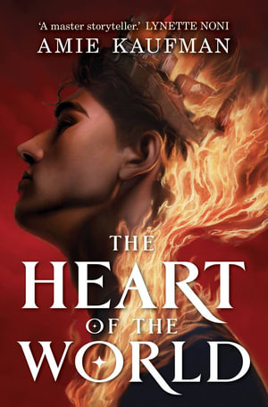 The Heart of the World : Isles of the Gods : Book 2 - Amie Kaufman