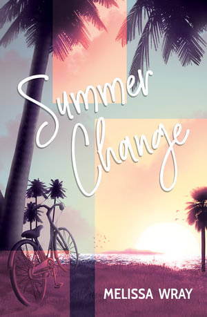 Summer Change - Melissa Wray