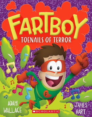 Toenails of Terror : Fartboy: Book 7 - Adam Wallace