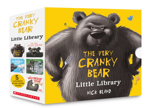 The Very Cranky Bear Little 5-Book Library : The Very Cranky Bear - Nick Bland