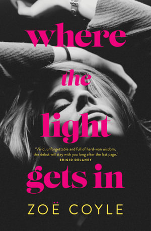 Where the Light Gets In - Zoe Coyle