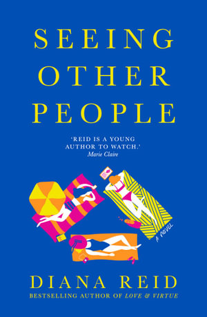 Seeing Other People : Bestselling author of Love & Virtue - Diana Reid