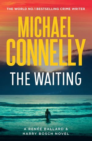 The Waiting : Coming October - Pre-order Now - Michael Connelly